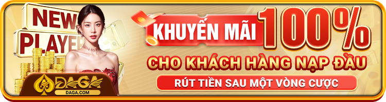 Khuyến mãi 100% cho khách hàng nạp đầu tại daga800 com